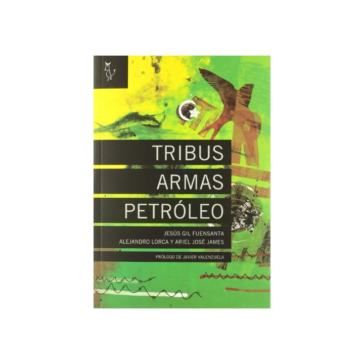 Tribus, armas y petroleo